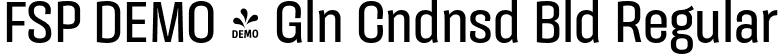 FSP DEMO - Gln Cndnsd Bld Regular font - Fontspring-DEMO-galeanacondensed-bold.otf