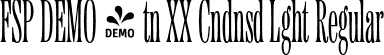 FSP DEMO - tn XX Cndnsd Lght Regular font - Fontspring-DEMO-etnaxxcondensed-light.otf