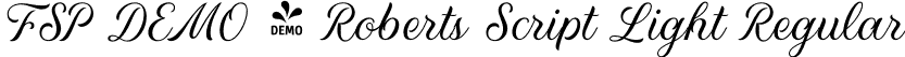 FSP DEMO - Roberts Script Light Regular font - demo-robertsscript-light.otf