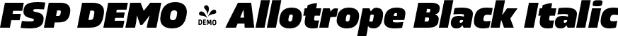 FSP DEMO - Allotrope Black Italic font - Fontspring-DEMO-allotrope-blackitalic.otf
