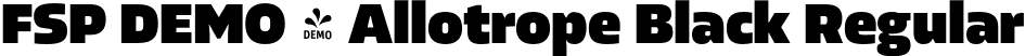 FSP DEMO - Allotrope Black Regular font - Fontspring-DEMO-allotrope-black.otf