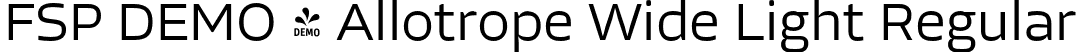 FSP DEMO - Allotrope Wide Light Regular font - Fontspring-DEMO-allotropewide-light.otf