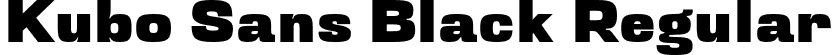 Kubo Sans Black Regular font - KuboSans-Black.otf