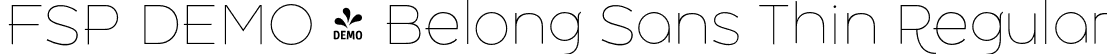 FSP DEMO - Belong Sans Thin Regular font - Fontspring-DEMO-belongsans-thin.otf