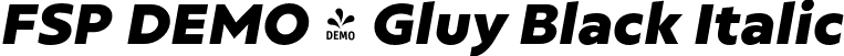 FSP DEMO - Gluy Black Italic font - Fontspring-DEMO-gluy-blackitalic.otf