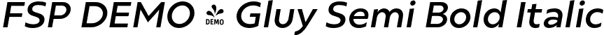 FSP DEMO - Gluy Semi Bold Italic font - Fontspring-DEMO-gluy-semibolditalic.otf