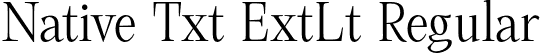 Native Txt ExtLt Regular font - NativeTxt-ExtraLight.otf