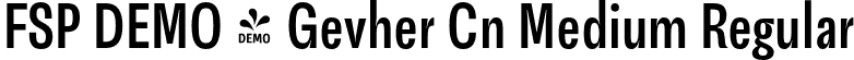 FSP DEMO - Gevher Cn Medium Regular font - Fontspring-DEMO-gevhercn-medium.otf