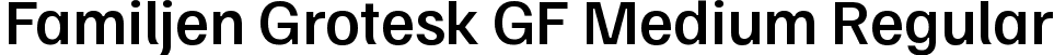 Familjen Grotesk GF Medium Regular font - FamiljenGroteskGF-Medium.ttf