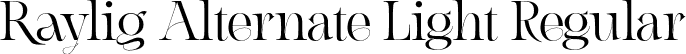 Raylig Alternate Light Regular font - RayligAlternatelight-PKd9x.otf