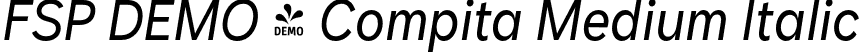 FSP DEMO - Compita Medium Italic font - Fontspring-DEMO-compita-mediumitalic.otf