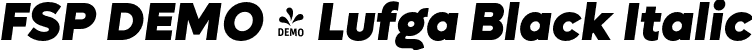 FSP DEMO - Lufga Black Italic font - Fontspring-DEMO-lufga-blackitalic.otf
