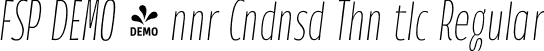 FSP DEMO - nnr Cndnsd Thn tlc Regular font - Fontspring-DEMO-annuario-condensedthinitalic.otf