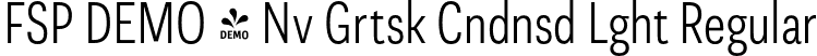 FSP DEMO - Nv Grtsk Cndnsd Lght Regular font - Fontspring-DEMO-novagroteskcd-lt.otf