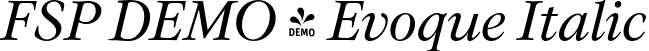 FSP DEMO - Evoque Italic font - Fontspring-DEMO-evoque-italic.otf