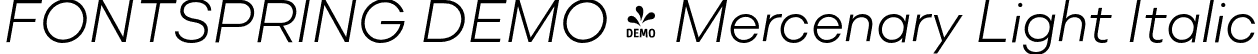 FONTSPRING DEMO - Mercenary Light Italic font - Fontspring-DEMO-mercenary-lightitalic.otf