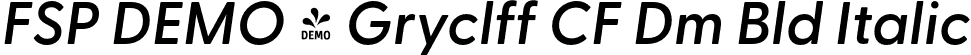 FSP DEMO - Gryclff CF Dm Bld Italic font - Fontspring-DEMO-greycliffcf-demiboldoblique.otf