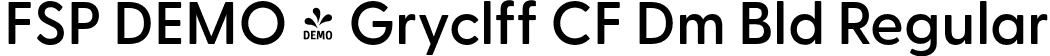 FSP DEMO - Gryclff CF Dm Bld Regular font - Fontspring-DEMO-greycliffcf-demibold.otf