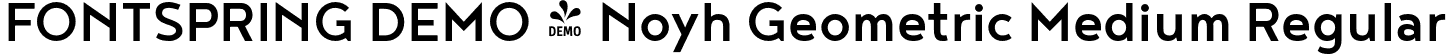 FONTSPRING DEMO - Noyh Geometric Medium Regular font - Fontspring-DEMO-noyhgeometric-medium.otf