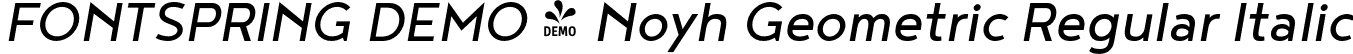 FONTSPRING DEMO - Noyh Geometric Regular Italic font - Fontspring-DEMO-noyhgeometric-italic.otf
