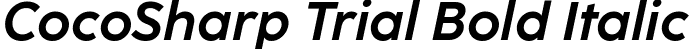 CocoSharp Trial Bold Italic font - Coco-Sharp-Bold-Italic-trial.ttf