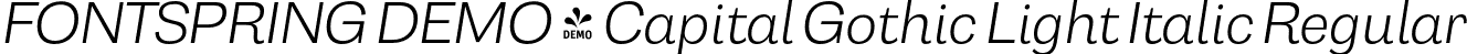 FONTSPRING DEMO - Capital Gothic Light Italic Regular font - Fontspring-DEMO-capitalgothic-lightitalic.otf