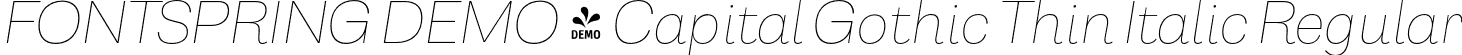 FONTSPRING DEMO - Capital Gothic Thin Italic Regular font - Fontspring-DEMO-capitalgothic-thinitalic.otf