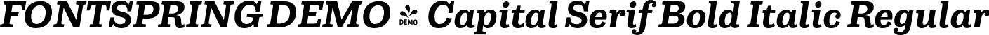 FONTSPRING DEMO - Capital Serif Bold Italic Regular font - Fontspring-DEMO-capitalserif-bolditalic.otf