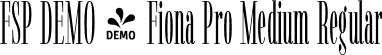 FSP DEMO - Fiona Pro Medium Regular font - Fontspring-DEMO-fionapro-medium.otf