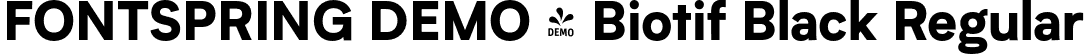 FONTSPRING DEMO - Biotif Black Regular font - Fontspring-DEMO-biotif-black.otf