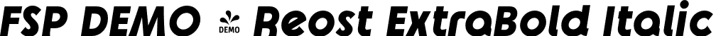 FSP DEMO - Reost ExtraBold Italic font - Fontspring-DEMO-reost-extrabolditalic.otf
