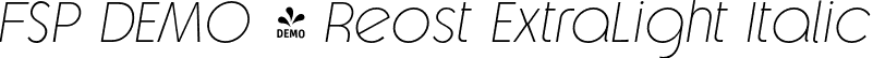 FSP DEMO - Reost ExtraLight Italic font - Fontspring-DEMO-reost-extralightitalic.otf
