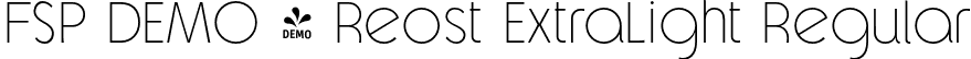 FSP DEMO - Reost ExtraLight Regular font - Fontspring-DEMO-reost-extralight.otf