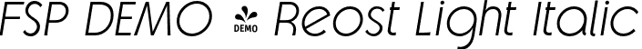 FSP DEMO - Reost Light Italic font - Fontspring-DEMO-reost-lightitalic.otf