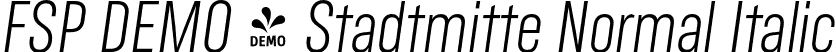 FSP DEMO - Stadtmitte Normal Italic font - Fontspring-DEMO-stadtmitte-normalitalic.otf