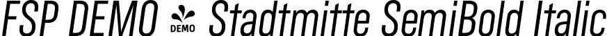 FSP DEMO - Stadtmitte SemiBold Italic font - Fontspring-DEMO-stadtmitte-semibolditalic.otf