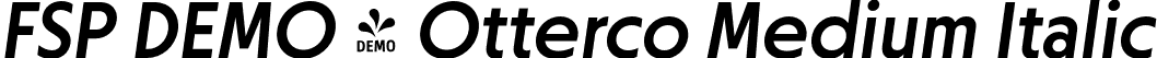 FSP DEMO - Otterco Medium Italic font - Fontspring-DEMO-otterco-mediumitalic.otf
