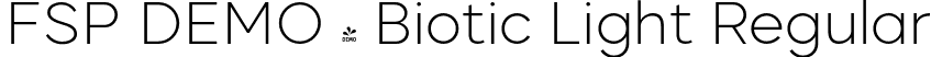 FSP DEMO - Biotic Light Regular font - Fontspring-DEMO-biotic-light.otf