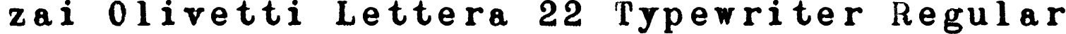 zai Olivetti Lettera 22 Typewriter Regular font - zai_OlivettiLettera22Typewriter.ttf