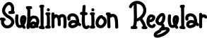 Sublimation Regular font - Sublimation.otf