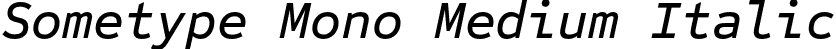 Sometype Mono Medium Italic font - Dharma Type - Sometype Mono Medium Italic.otf