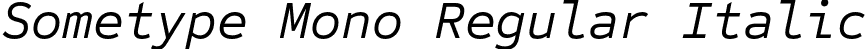 Sometype Mono Regular Italic font - Dharma Type - Sometype Mono Regular Italic.otf