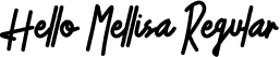Hello Mellisa Regular font - Hello Mellisa.otf