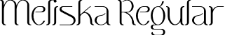 Meliska Regular font - Meliska.ttf