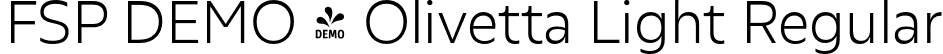 FSP DEMO - Olivetta Light Regular font - Fontspring-DEMO-olivetta-light.otf