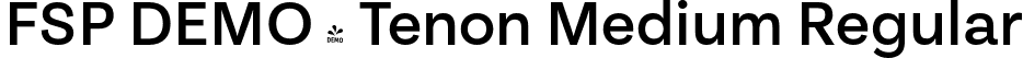 FSP DEMO - Tenon Medium Regular font - Fontspring-DEMO-tenon-medium-2.otf
