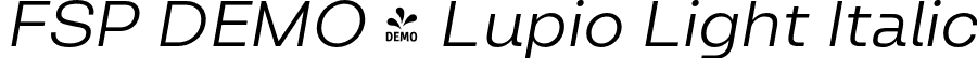 FSP DEMO - Lupio Light Italic font - Fontspring-DEMO-lupio-light-italic.otf