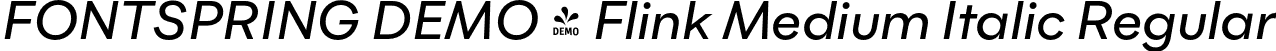 FONTSPRING DEMO - Flink Medium Italic Regular font - Fontspring-DEMO-flink-mediumitalic.otf
