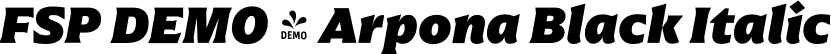 FSP DEMO - Arpona Black Italic font - Fontspring-DEMO-arpona-blackitalic.otf