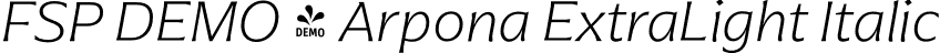 FSP DEMO - Arpona ExtraLight Italic font - Fontspring-DEMO-arpona-extralightitalic.otf